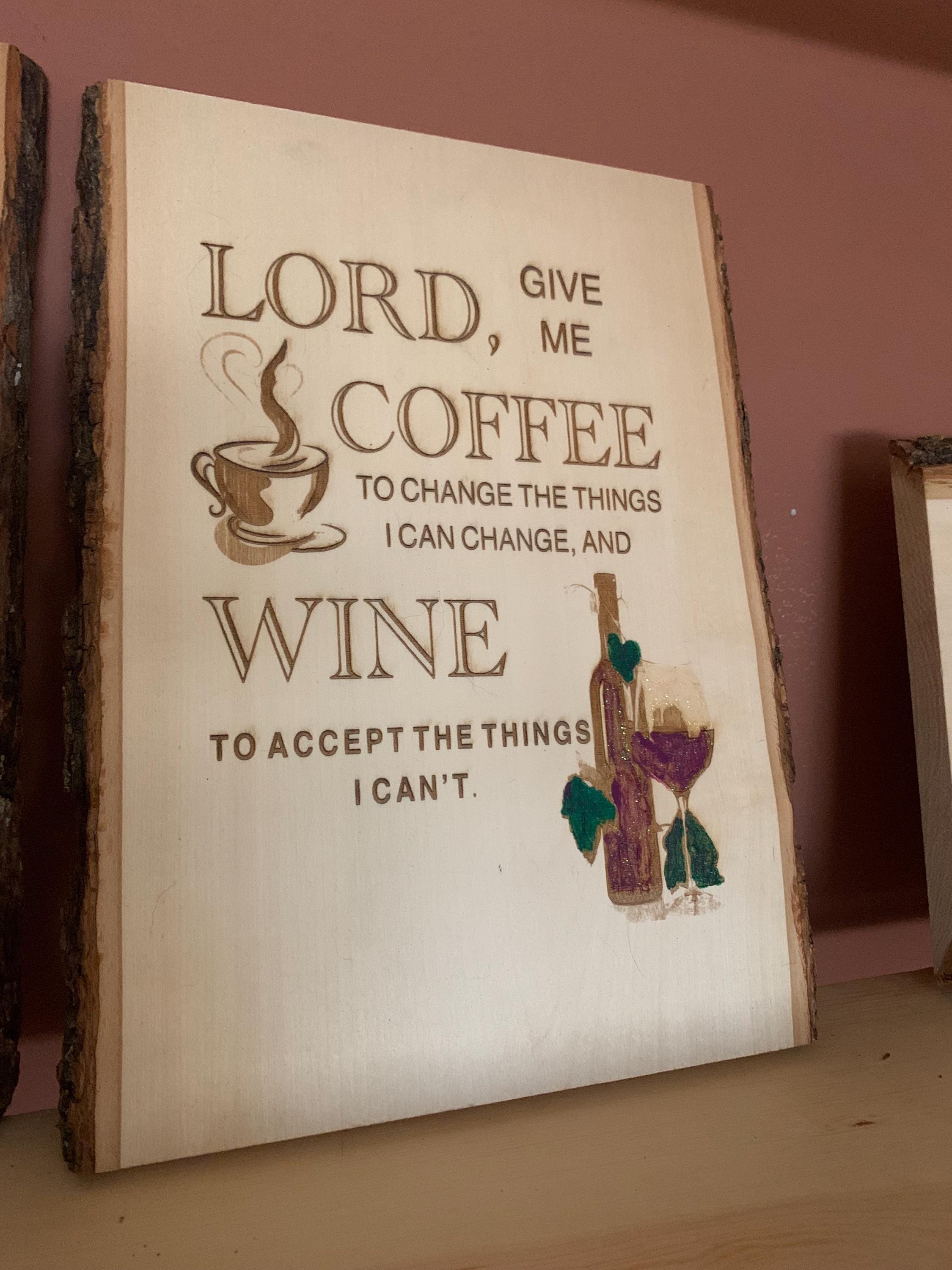 Wood Burned Coffee Wine Quote Art: Live Edge Walnut Plaque