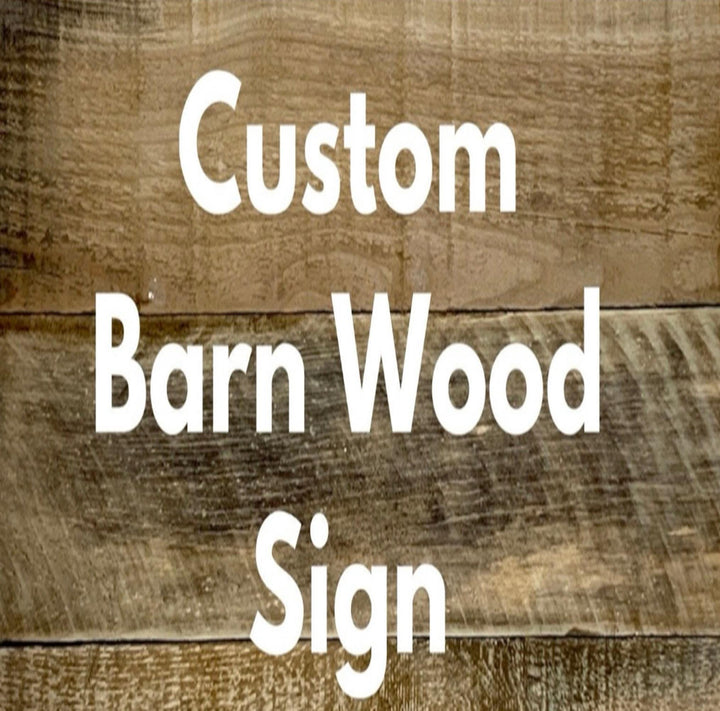 Personalized Custom Barn Wood Sign Rustic Farmhouse Wall Decor (17" x 7")